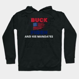 Buck Fiden And His Mandates - American Flag Desstresed Text Design Hoodie